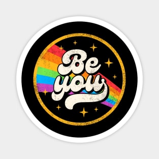 Be You Pride LGBTQ Gay LGBT Ally Flag Retro Magnet